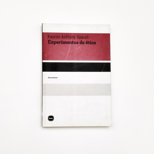 Experimentos de ética - Kwame Anthony Appiah