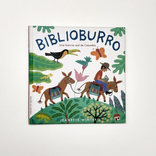Biblioburro. Una historia real de Colombia
