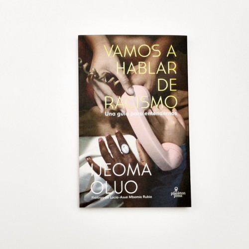 Vamos a hablar de racismo. Una guíapara entendernos - Ijeoma Oluo