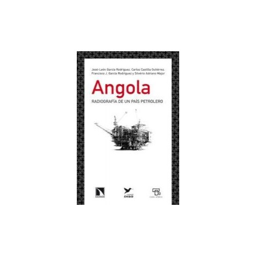ANGOLA Radiografía de un país petrolero