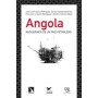 ANGOLA Radiografía de un país petrolero