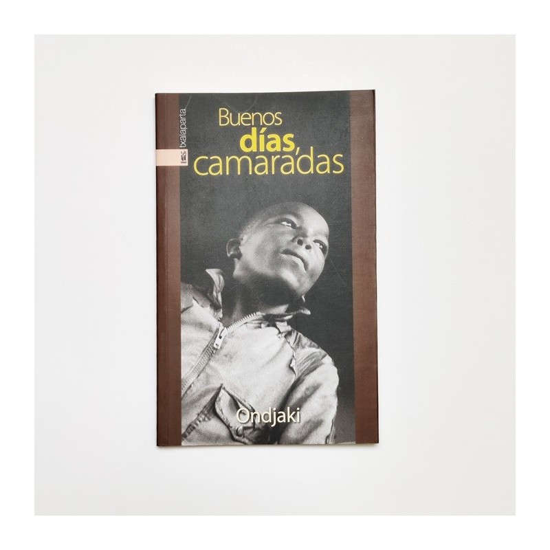 Buenos dias, Camaradas - Ondjaki