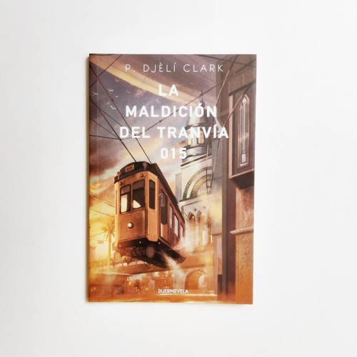 La maldición del Tranvía 015 - P. Djèlí Clark