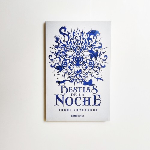Bestias de la noche  - Tochi Onyebuchi