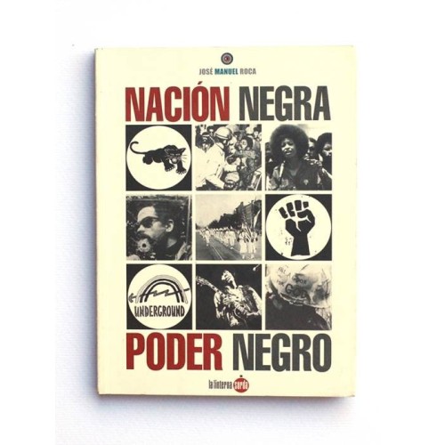 Nacion Negra, Poder Negro - J.M. Roca