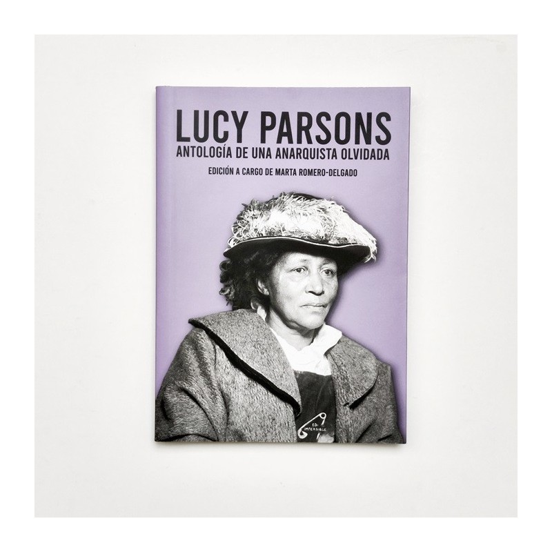 Lucy Parsons. Antología de una Anarquista olvidada