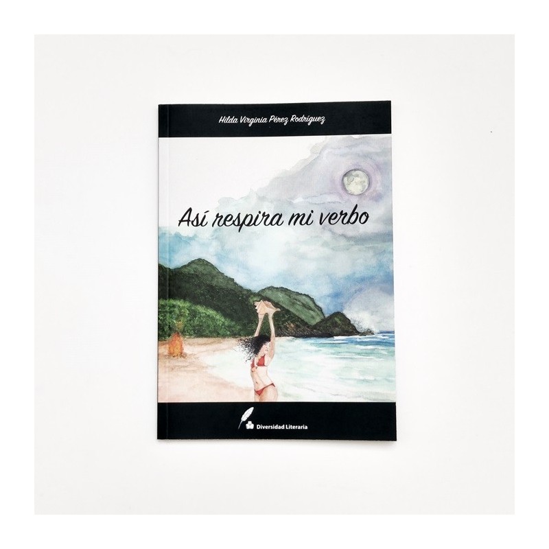 Así respira mi verbo - Hilda Virginia Pérez Rodríguez