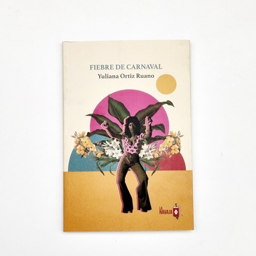 Fiebre de carnaval - Yuliana Ortiz Ruano