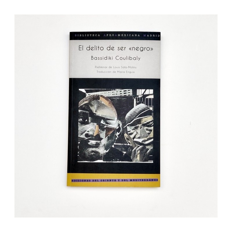 El delito de ser Negro - Bassidiku Coulibaly