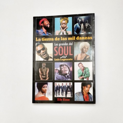 La tierra de las mil danzas. Los grandes del soul - luis lapuente