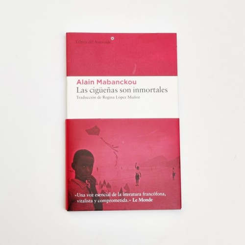 Las cigueñas son inmortales - Alain Mabanckou