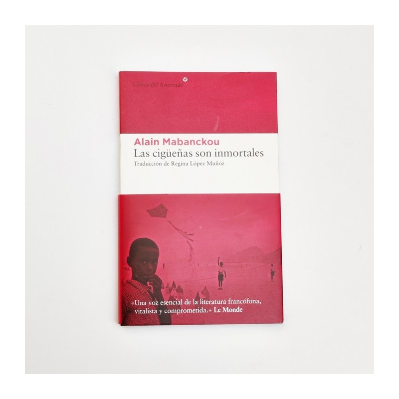Las cigueñas son inmortales - Alain Mabanckou