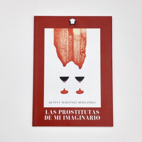 Las prostitutas de mi imaginario - Quinny Martinez Hernandez