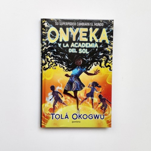 Onyeka y la academia del sol - Tolá Okogwu