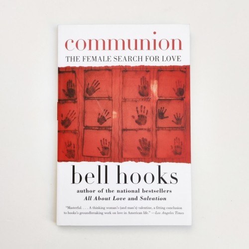 Communion. The female search for love - Bell Hooks