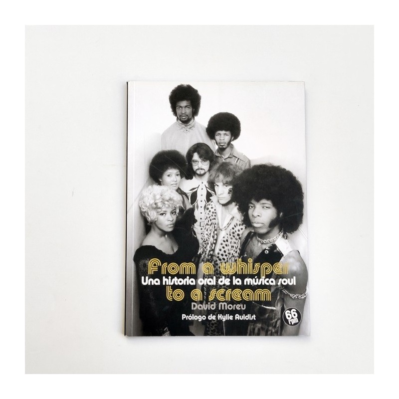 From a whisper to a scream. Una historia oral de la musica soul - David Moreu