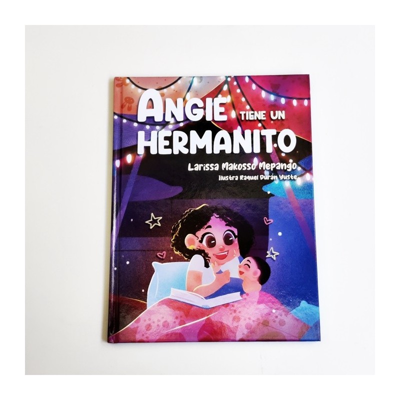 Angie tiene un hermanito - Larissa Makosso Mepango - Tapa dura