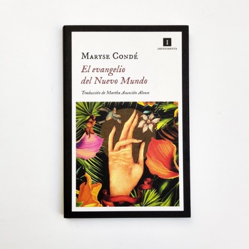 El evangelio del Nuevo Mundo - Maryse Condé