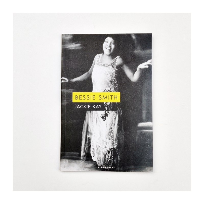 Bessie Smith - Jackie Kay
