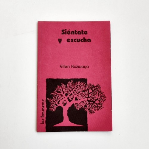 Siéntate y escucha - Ellen Kuzwayo