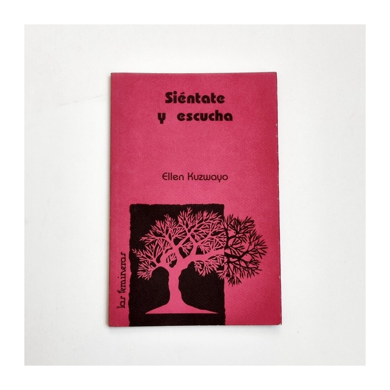 Siéntate y escucha - Ellen Kuzwayo