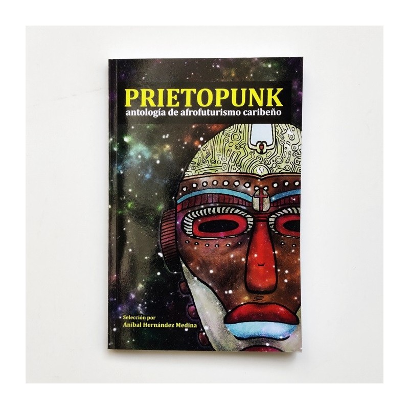 Prietopunk - Antología de afrofuturismo caribeño - Aníbal Hernández Medina