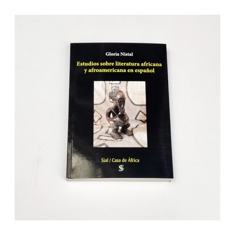 Estudio sobre literatura africana y afroamericana en español - Gloria Nistal