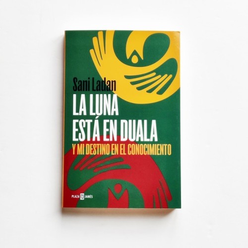 La luna está en Duala. Y mi destino en el conocimiento - Sani Ladan