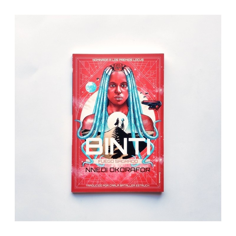 Binti. Fuego Fagrado - NNedi Okorafor