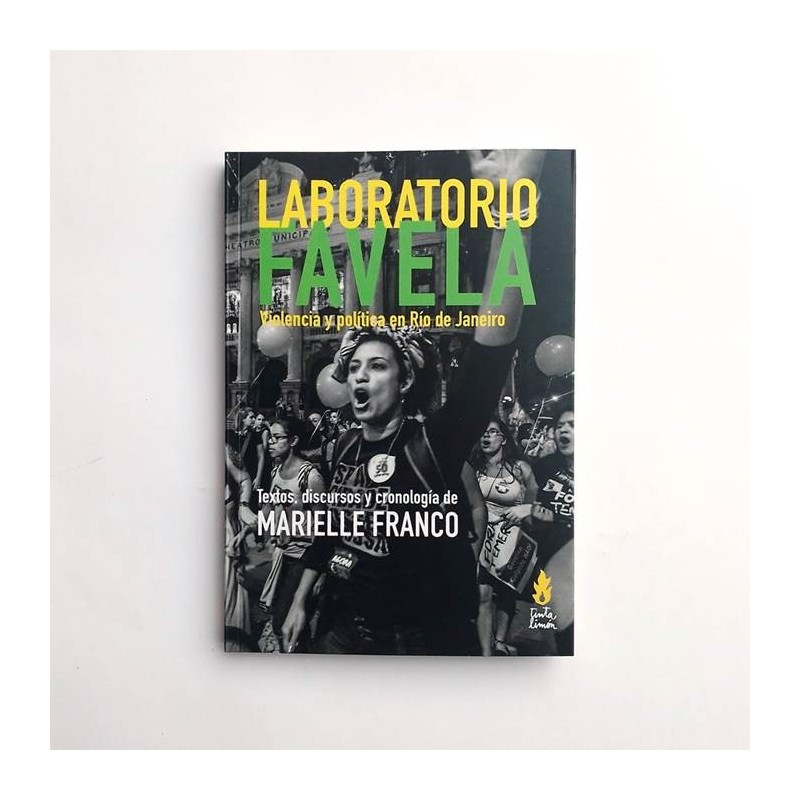 Laboratorio Favela. Violencia y política en Río de Janeiro - Marielle Franco