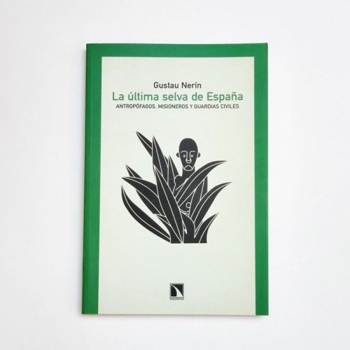 La ultima selva de españa - Gustau Nerin