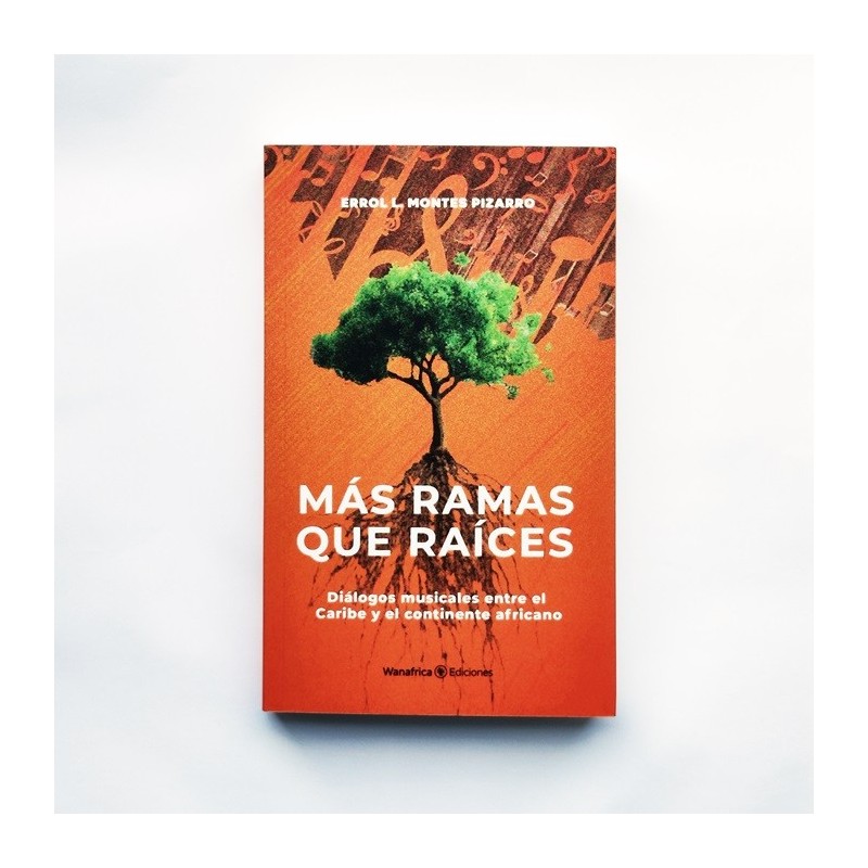 Más ramas que raices - Errol L. Montes Pizarro