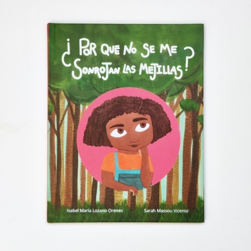 ¿Por qué no se me sonrojan las mejillas? - Isabel María, Sarah Massou