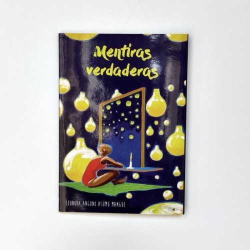Mentias verdaderas - Leonora Angono Asumu Mangue