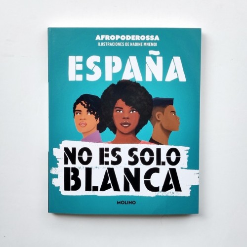 España no es solo blanca - Afropoderossa