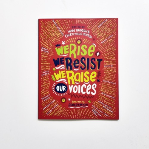 We rise we resist we raise our voices - Ashley Bryan CHERYL WILLIS HUDSON / WADE HUDSON