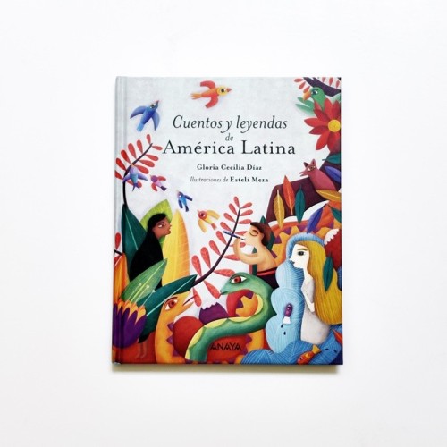 Cuentos y leyendas de América Latina - Gloria Cecilia Diaz