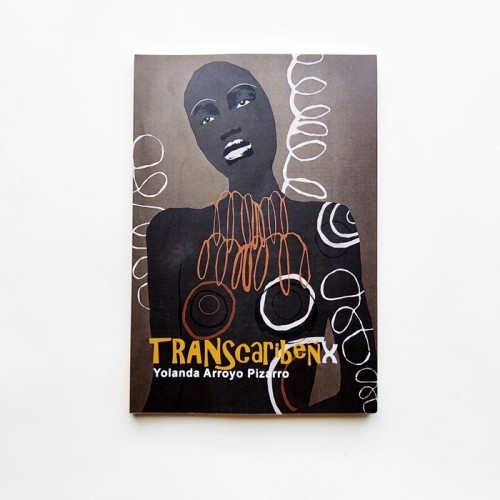 Transcaribeñx - Yolanda Arroyo Pizarro