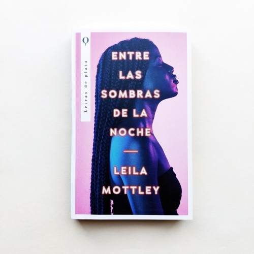 Entre las sombras de la noche - Leila Mottley