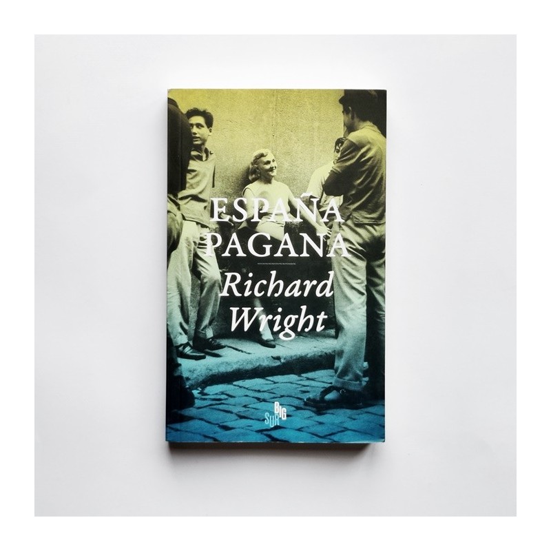España Pagana - Richard Wright
