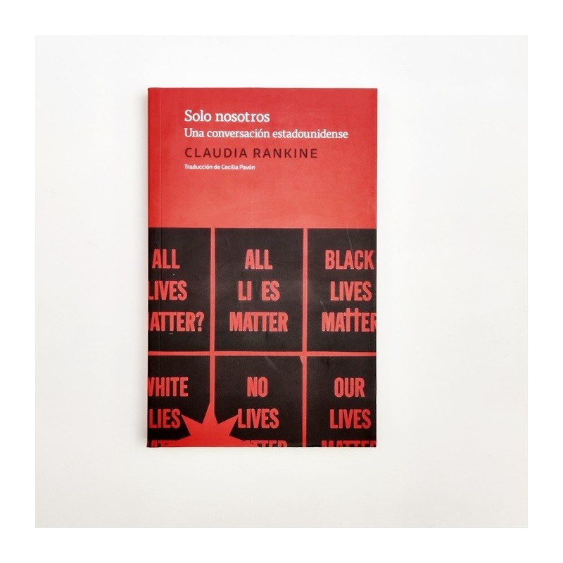 Solo nosotros. Una conversación estadounidense - Claudia Rankine