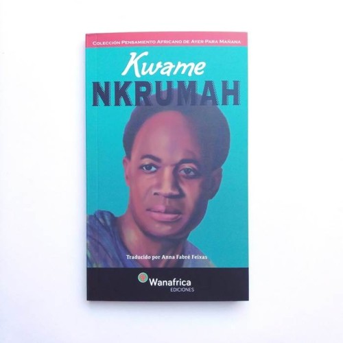 Kwame Nkrumah - Pensamiento Africano