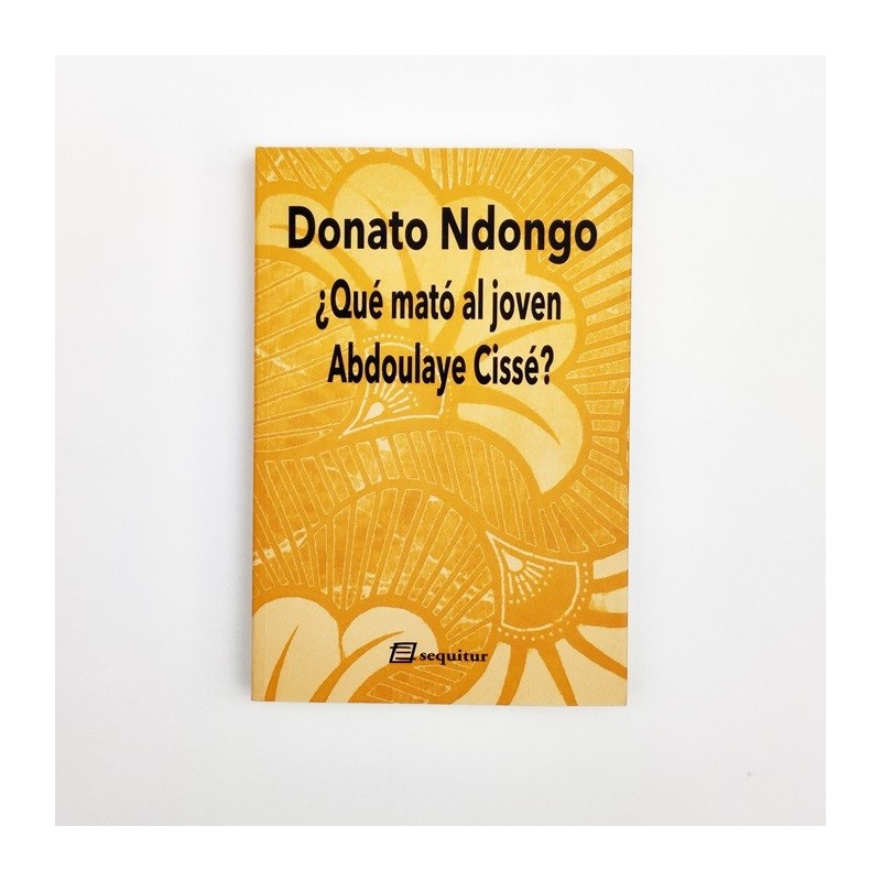 Qué mató al joven Abdoulaye Cissé - Donato Ndongo