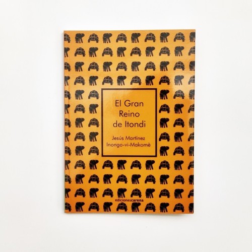 El Gran Reino de Itondi - Inongo-ví-Makomè , Jesus Martinez