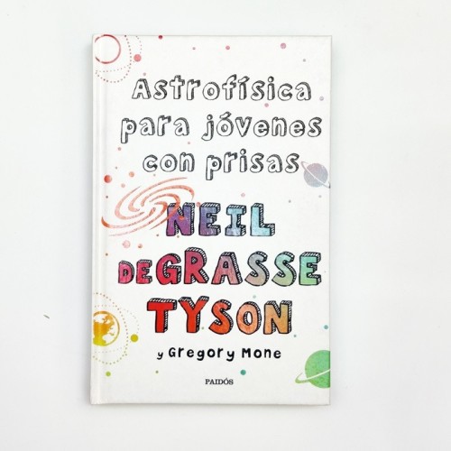 Astrofisica para jóvenes con Prisas - Neil deGrasse Tyson