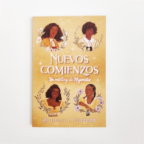 Nuevos comienzos. Un retelling de mujercitas - Bethany C. Morrow