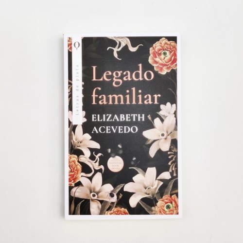 Legado familiar - Elizabeth  Acevedo