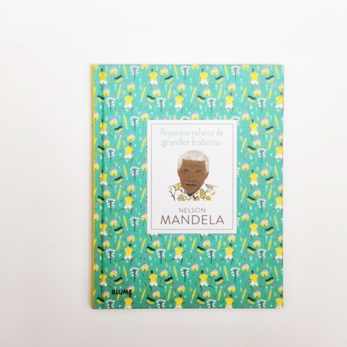 Pequeños relatos de grandes historias - Nelson Mandela