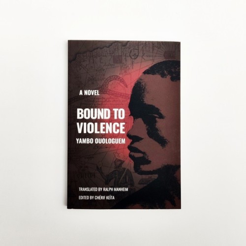 Bound to violence - Yambo Ouologuem