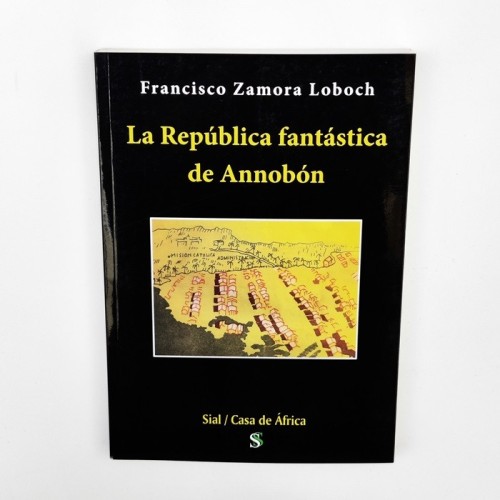 La república fantástica de Annobón - Francisco Zamora Loboch